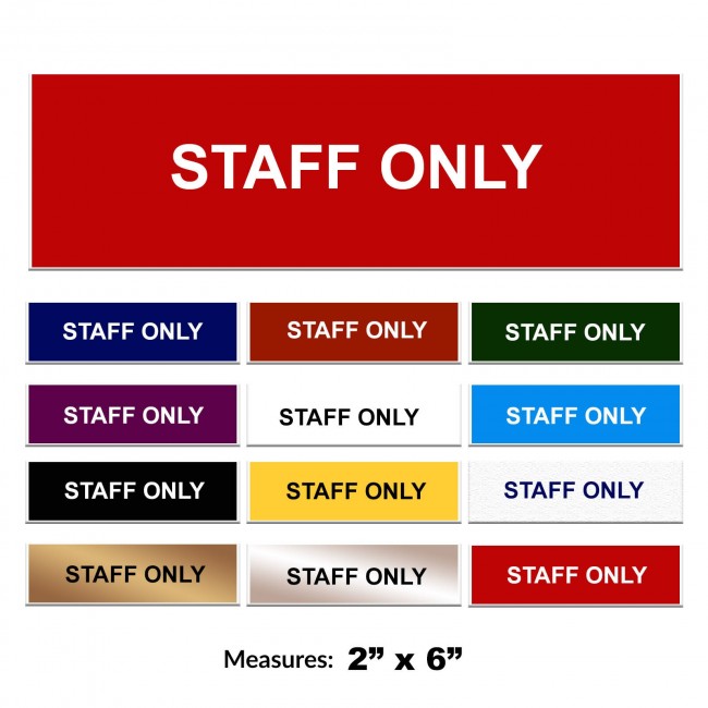 Engraved Staff Only Sign 2 x 6 Inch